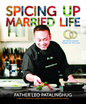 Spicing up Married Life Satisfying Couples' Hunger for True Love,Used