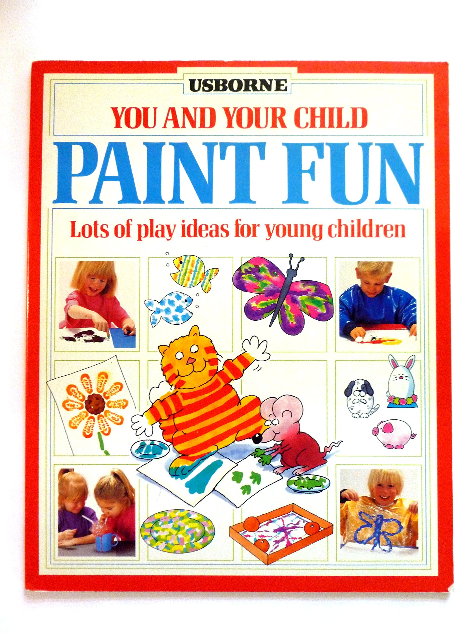 Paint Fun (You and Your Child Series),Used