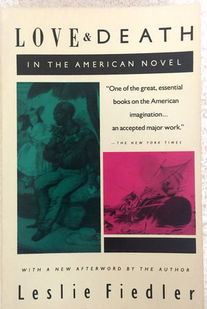 Love And Death In The American Novel-used