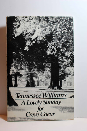 A Lovely Sunday For Creve Coeur: Play (Play In Two Scenes),Used