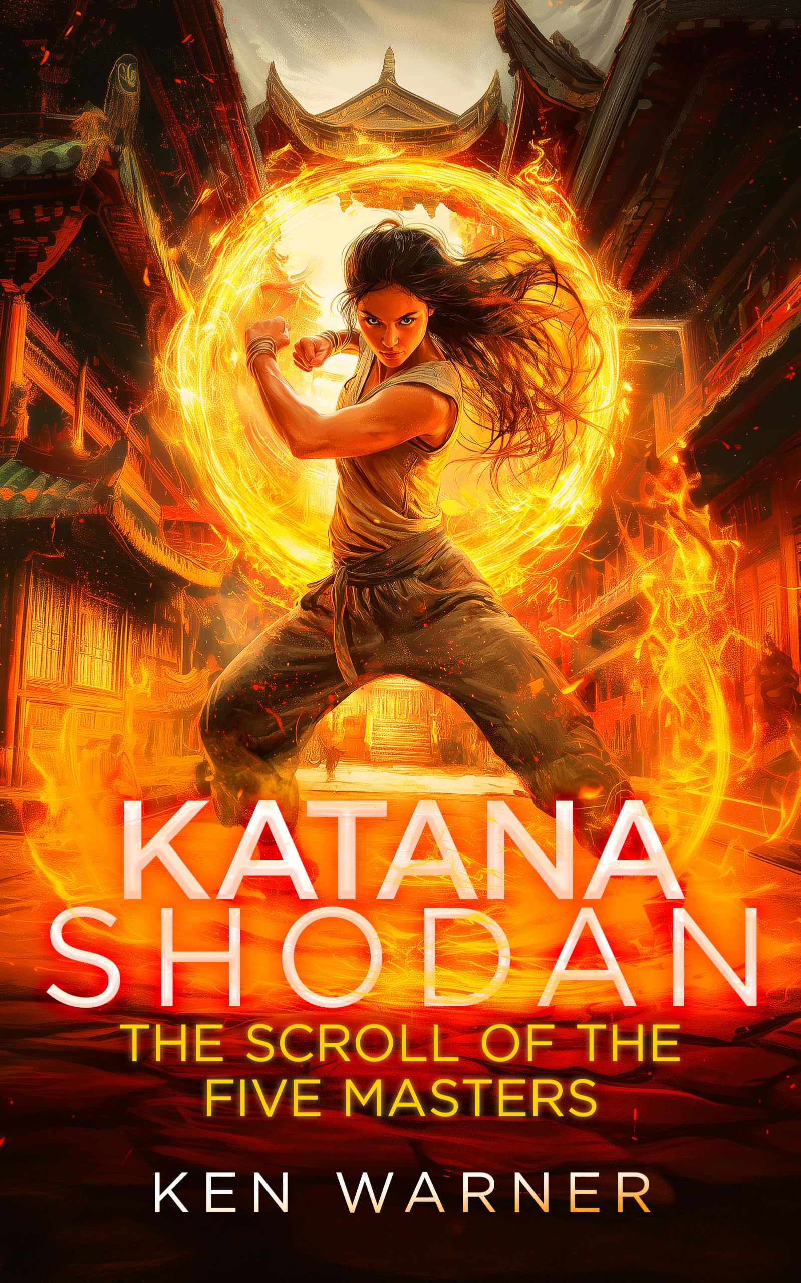 Katana Shodan: The Scroll Of The Five Masters (The Katana Series, 1)