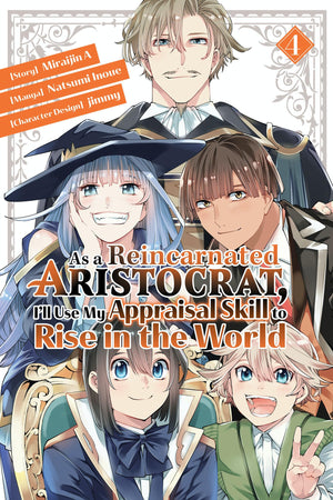 As a Reincarnated Aristocrat, I'll Use My Appraisal Skill to Rise in the World 4 (manga),Used