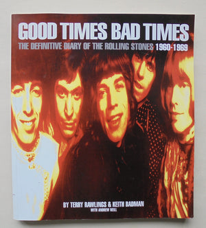 Good Times Bad Times: The Definitive Diary Of The Rolling Stones 19601969,New