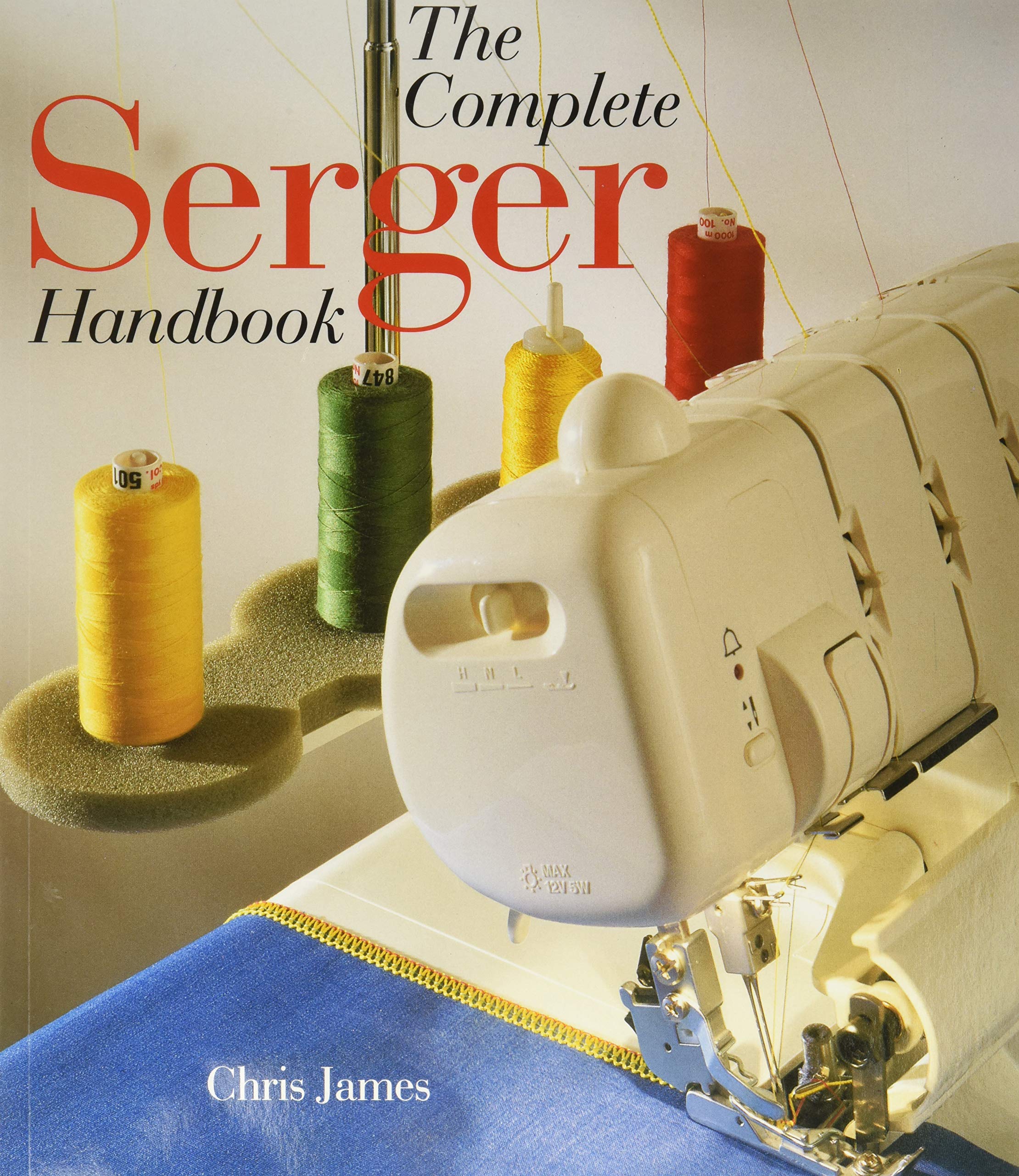 The Complete Serger Handbook,Used