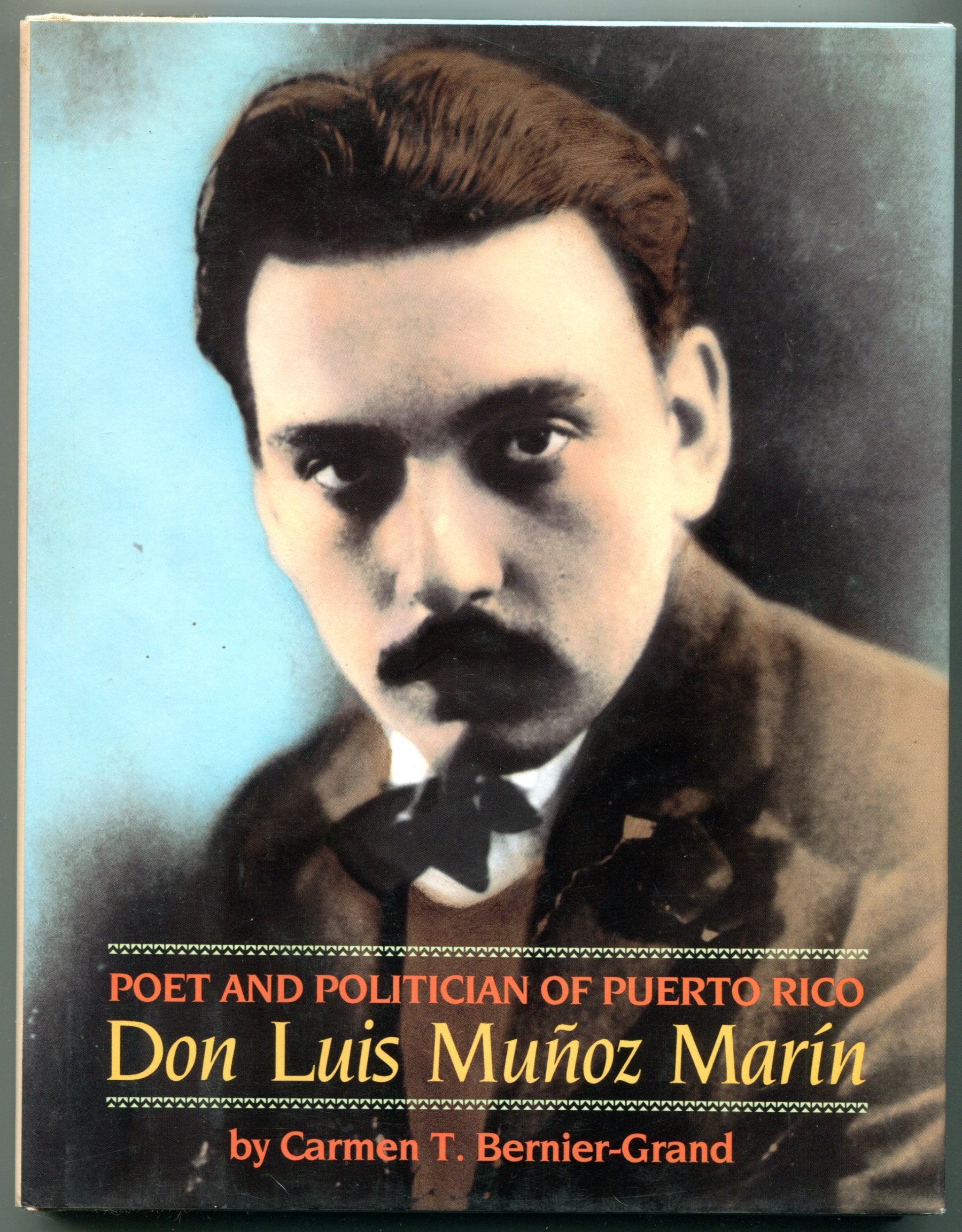 Poet and Politician of Puerto Rico : Don Luis Munoz Marin,Used