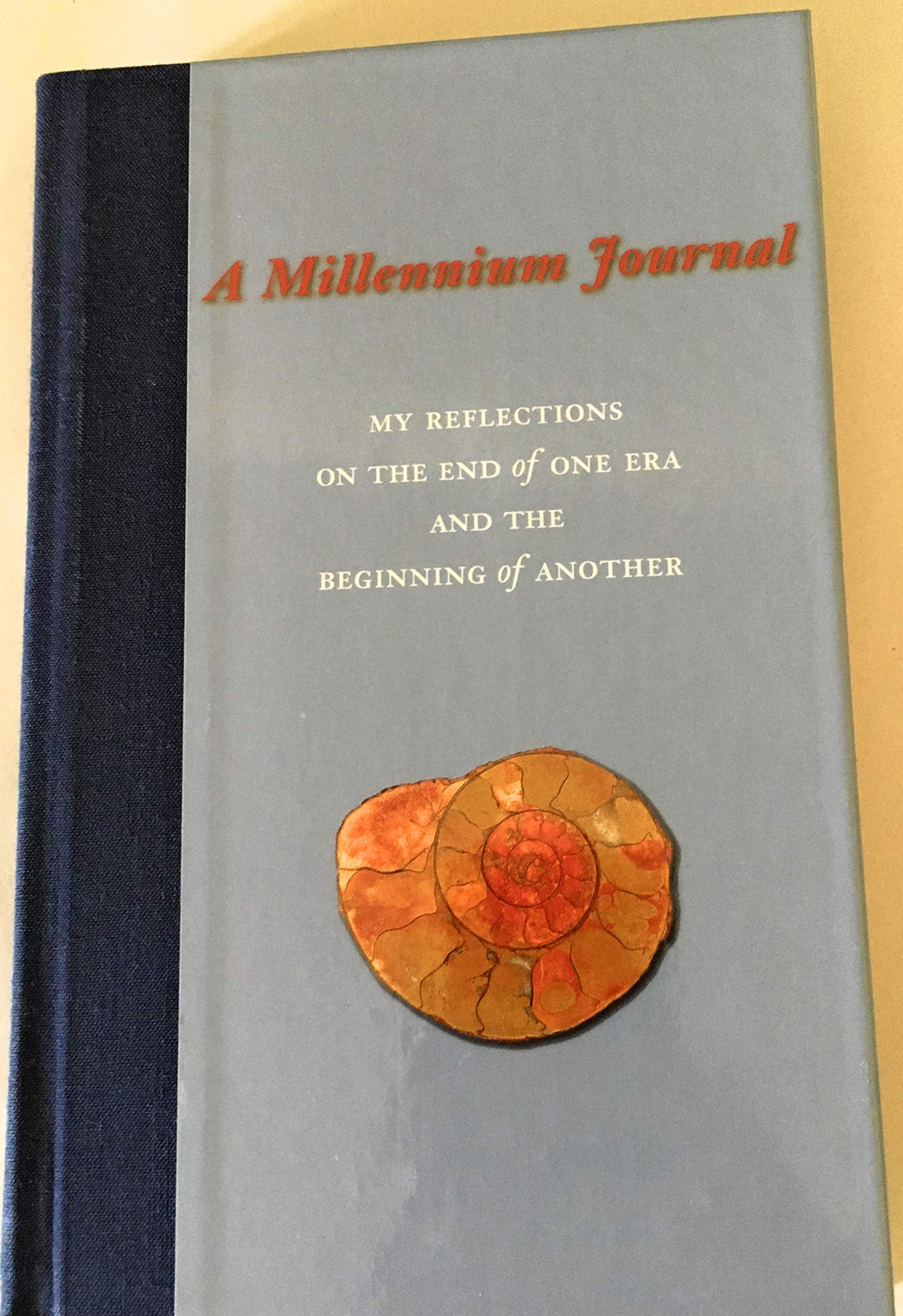 A Millennium Journal: My Reflections on the End of One Era and the Beginning of Another,Used