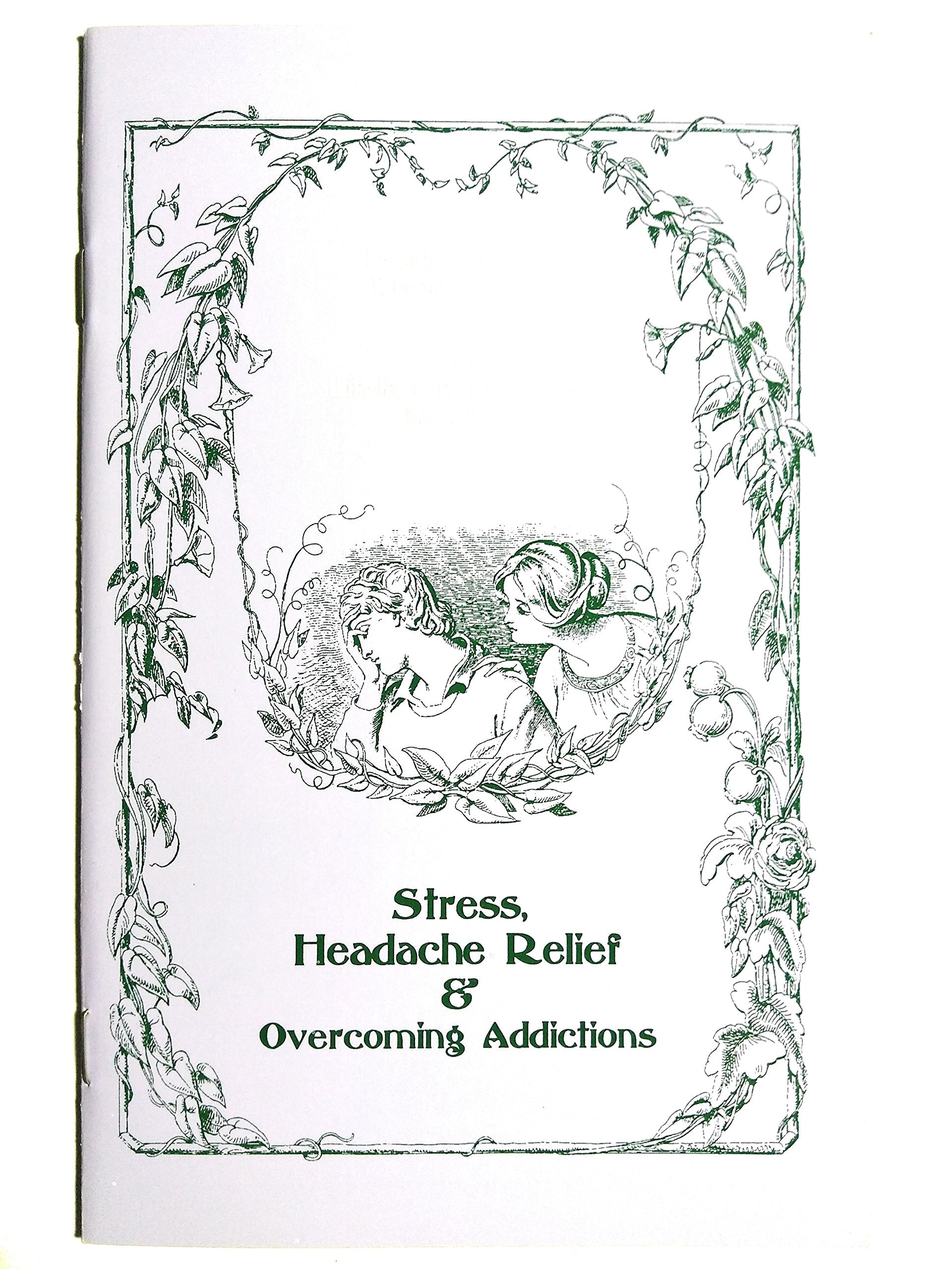 Stress, Headache Relief & Overcoming Addictions (The Healthy Healing Library Series),Used