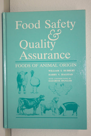 Food Safety And Quality Assurance: Foods Of Animal Origin,Used