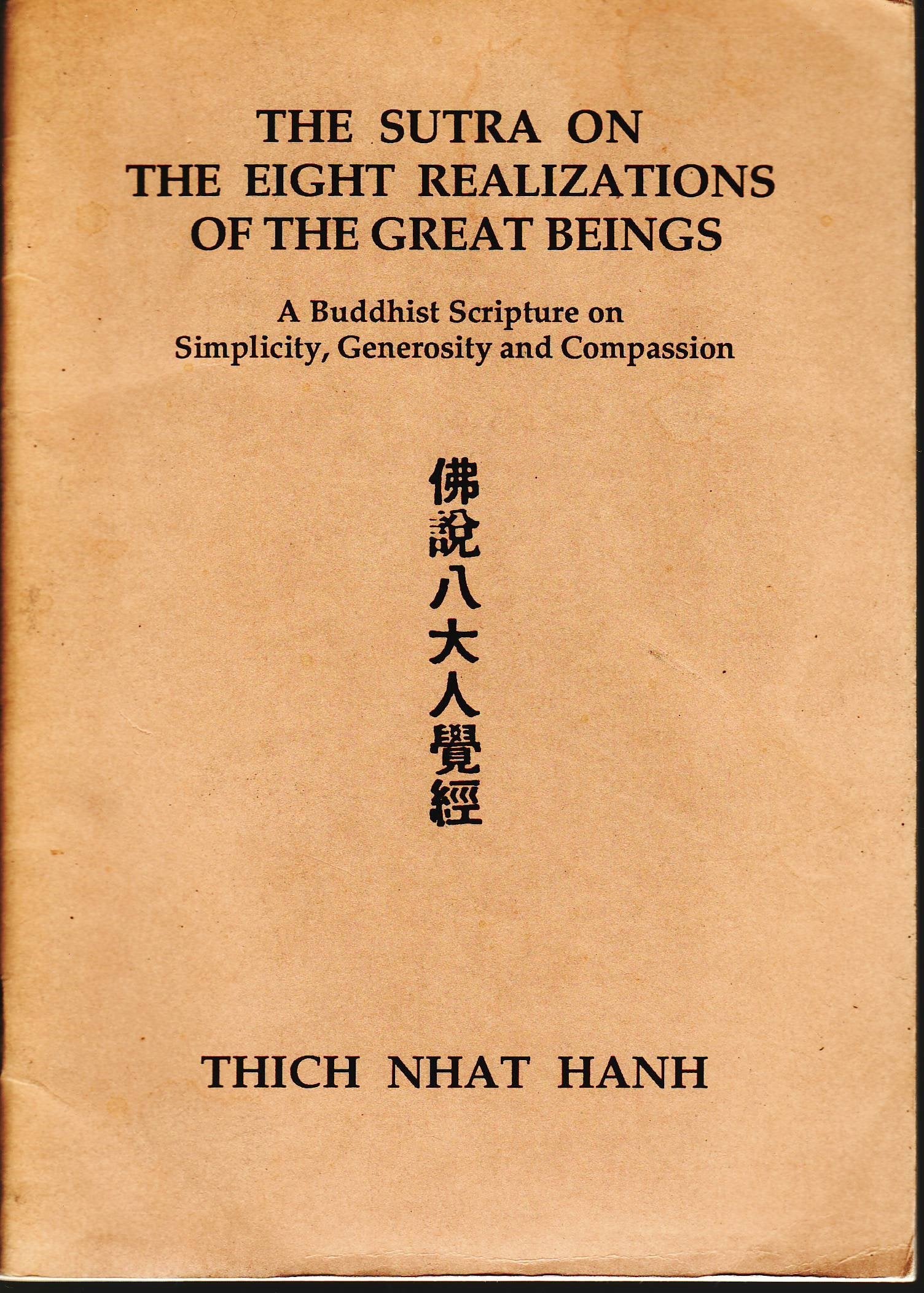 The Sutra on the Eight Realizations of the Great Beings: A Buddhist Scripture on Simplicity, Genrosity and Compassion,Used
