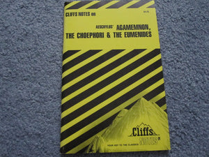 Agamemnon, The Choephori & The Eumenides (Cliffs Notes),Used