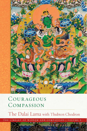 Courageous Compassion (6) (The Library Of Wisdom And Compassion),Used