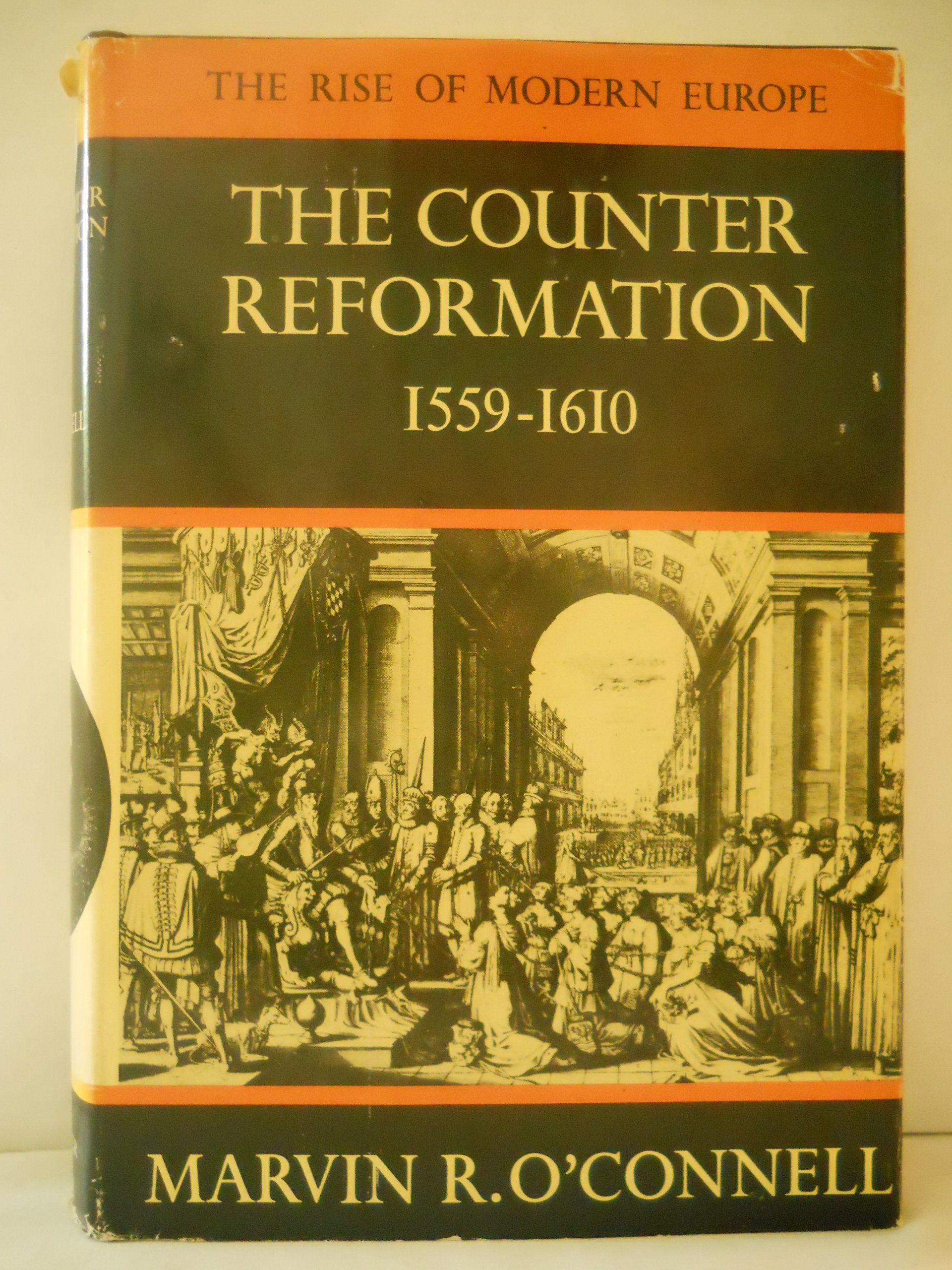 Counterreformation, 15591610 (Rise of Modern Europe),Used
