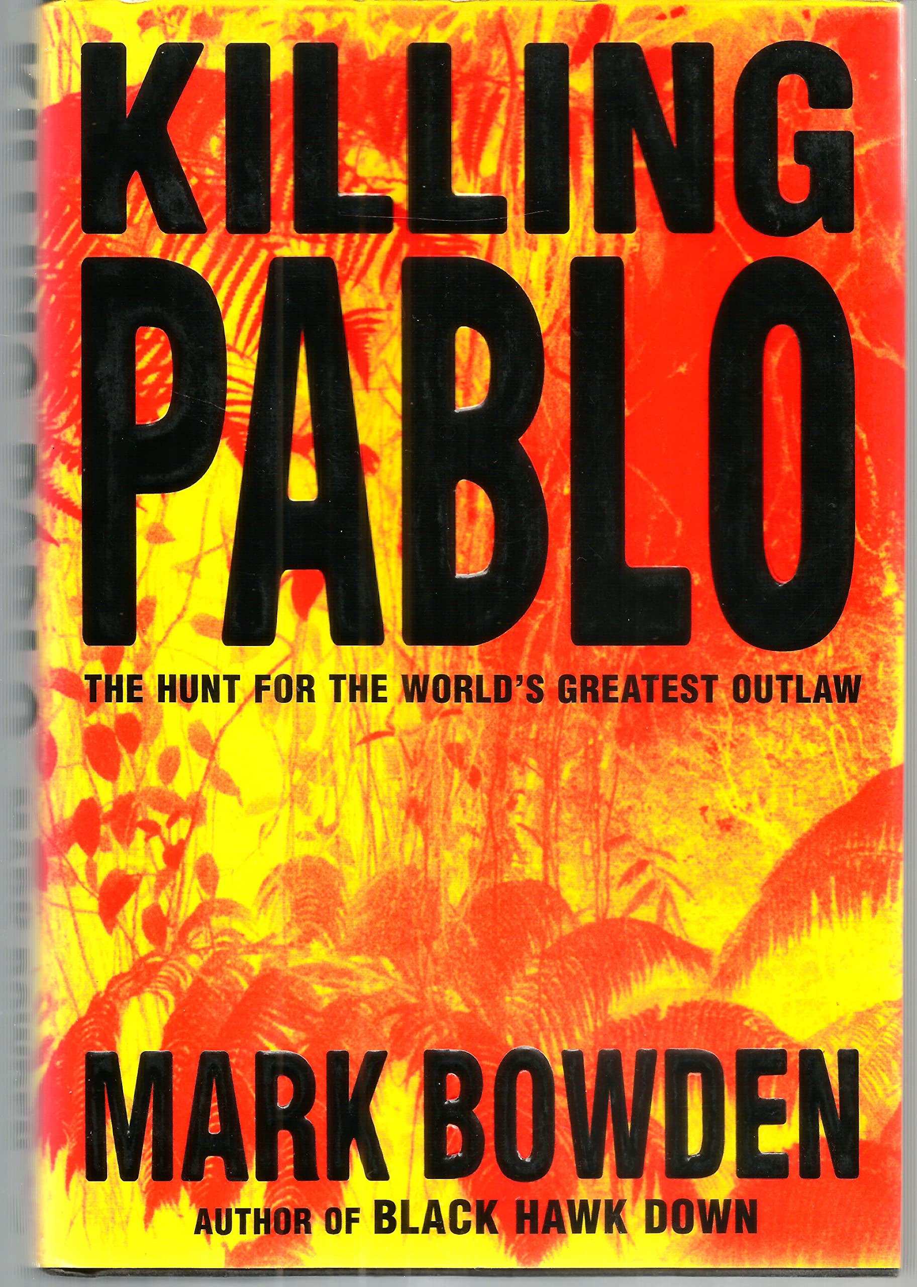 Killing Pablo: The Hunt for the World's Greatest Outlaw,Used