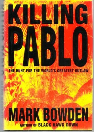 Killing Pablo: The Hunt for the World's Greatest Outlaw,Used