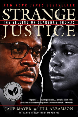 Strange Justice: The Selling Of Clarence Thomas