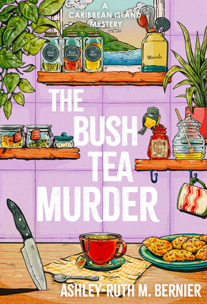 The Bush Tea Murder (A Caribbean Island Mystery)