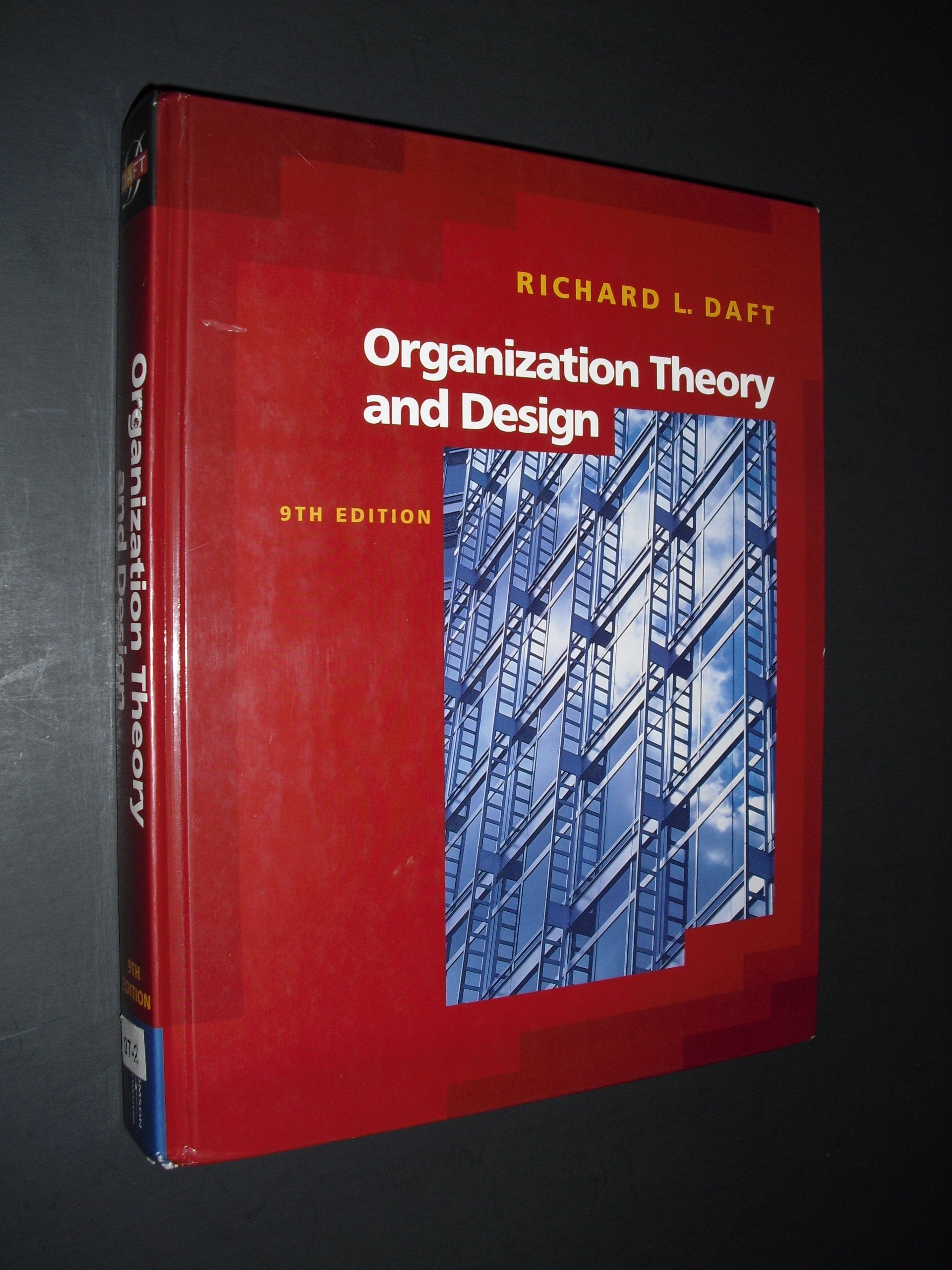 Organization Theory and Design (with InfoTrac) (Available Titles CengageNOW),Used