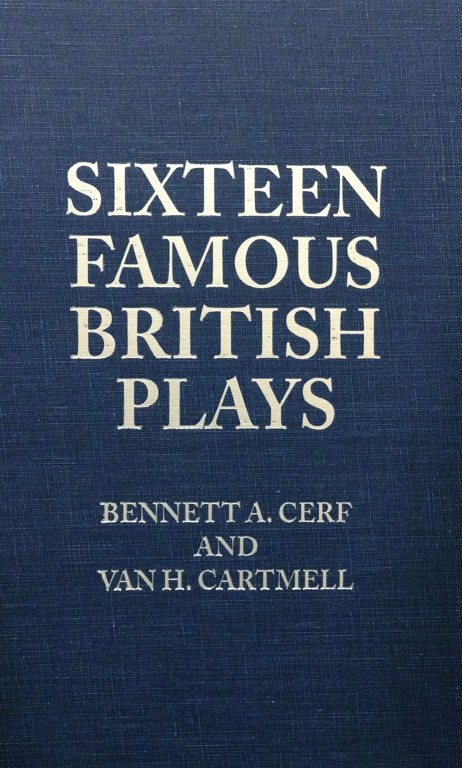Sixteen Famous British Plays,New