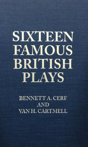 Sixteen Famous British Plays,New