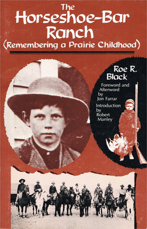 The HorseshoeBar Ranch (Remembering a Prairie Childhood),Used