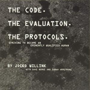The Code. The Evaluation. The Protocols: Striving To Become An Eminently Qualified Human-used