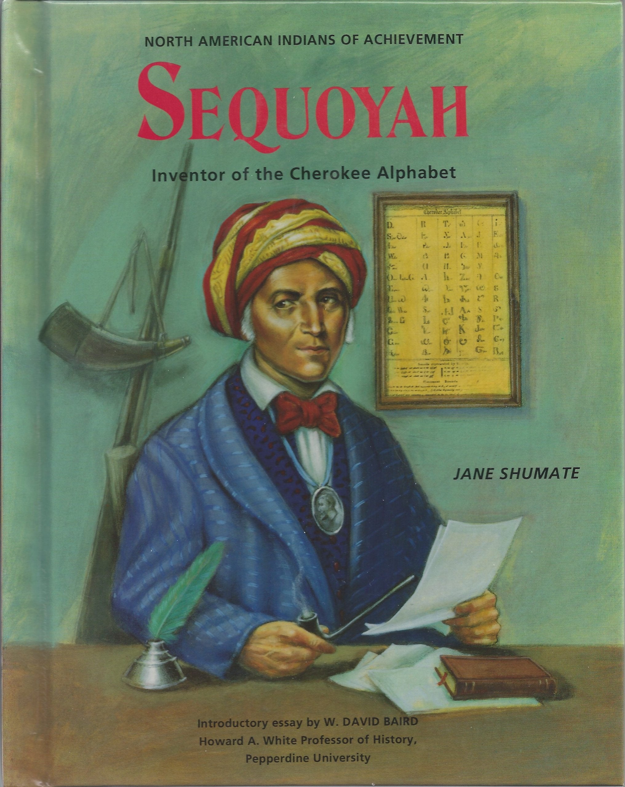 Sequoyah: Inventor of the Cherokee Alphabet (North American Indians of Achievement),Used