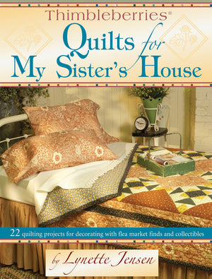 Thimbleberries(R) Quilts for My Sister's House: 22 Quilting Projects for Decorating with Flea Market Finds (Landauer),Used