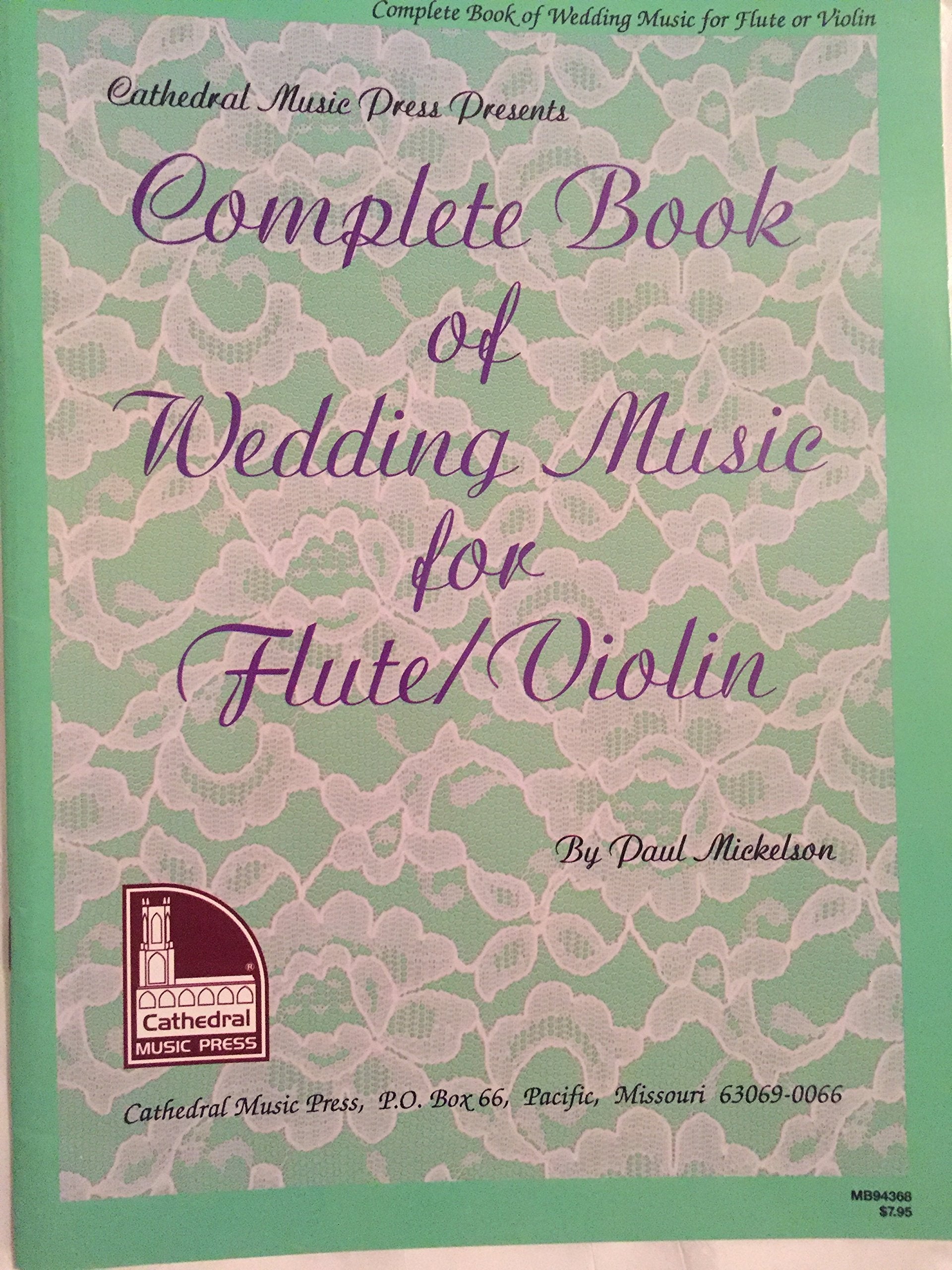 Complete Book Of Wedding Music For Flute Or Violin,New