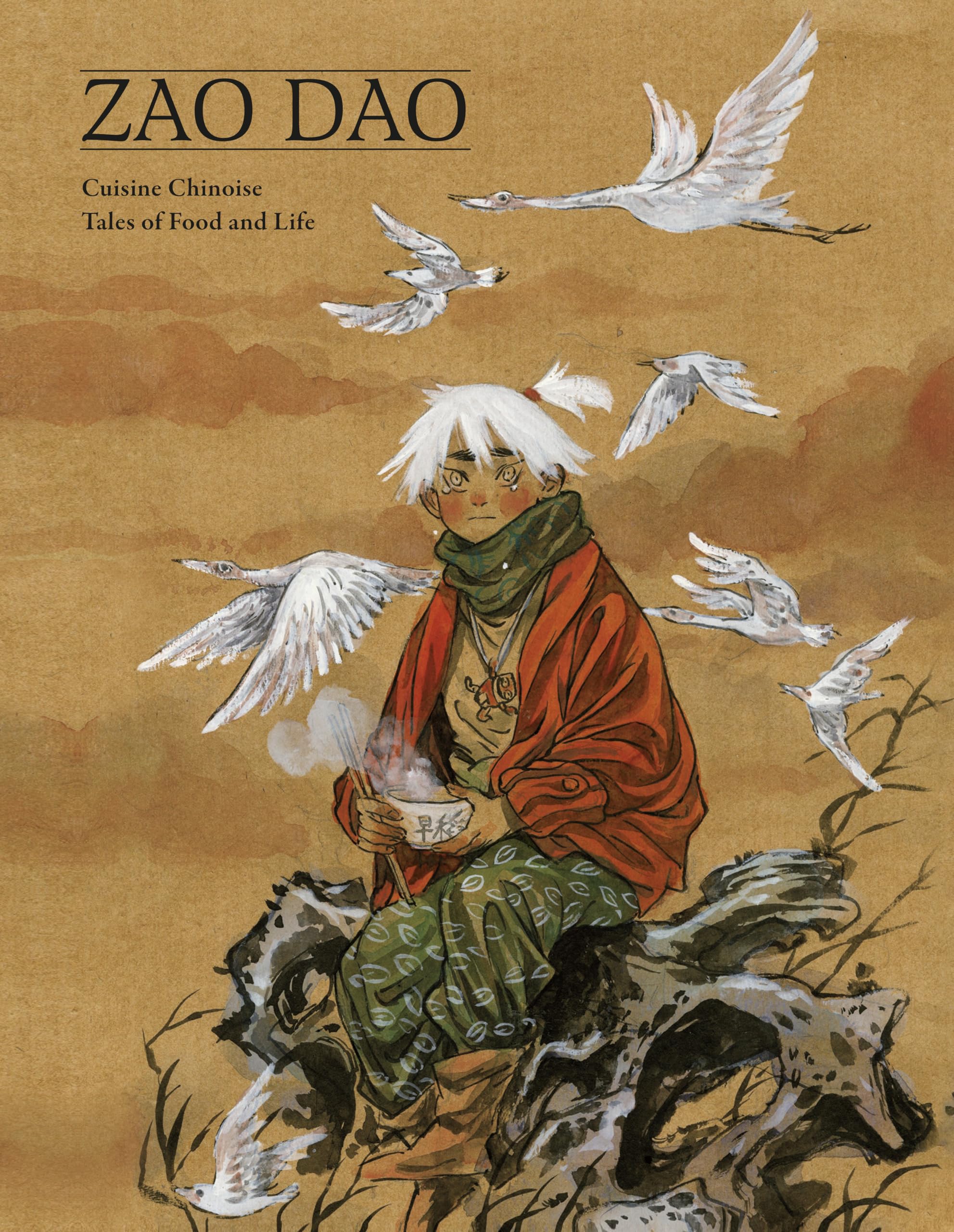 Cuisine Chinoise: Five Tales Of Food And Life