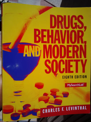Drugs, Behavior, And Modern Society (8Th Edition)  Standalone Book