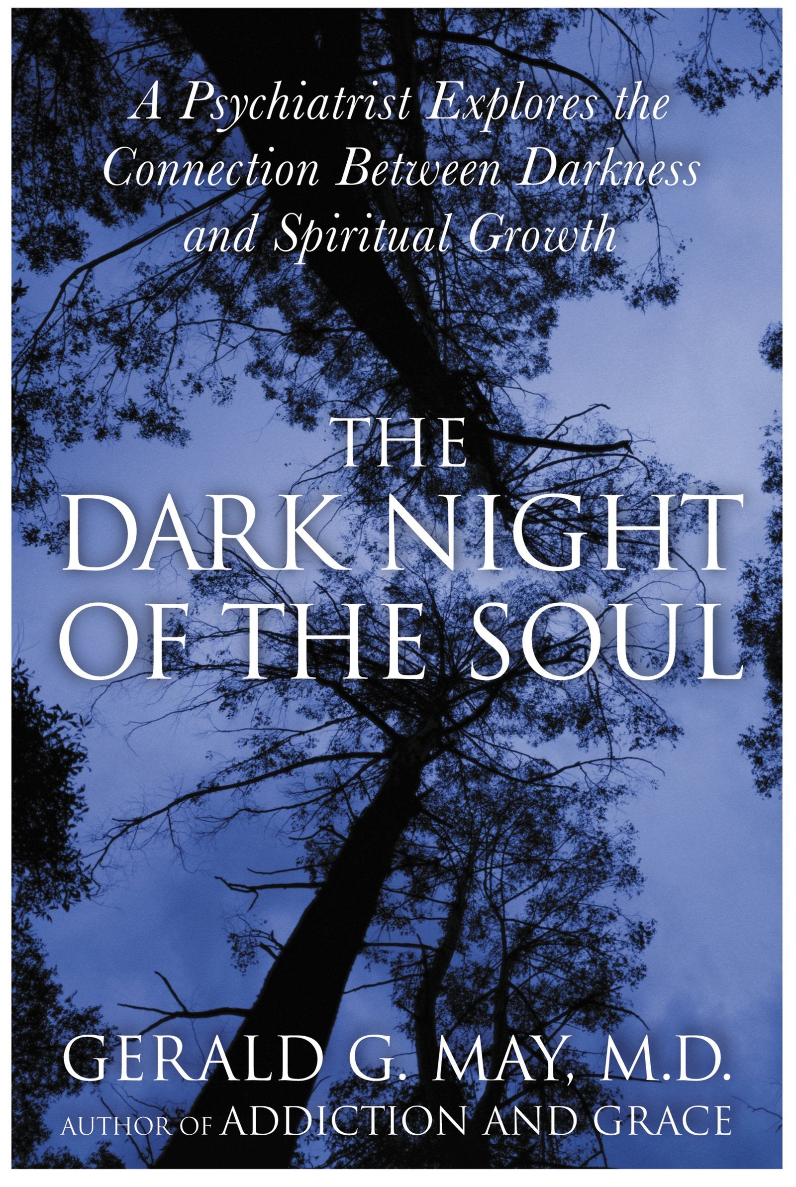 The Dark Night of the Soul: A Deep Dive into the Shadow Side of Spirituality, Embracing Disorientation, Doubt, and Despair for A,New
