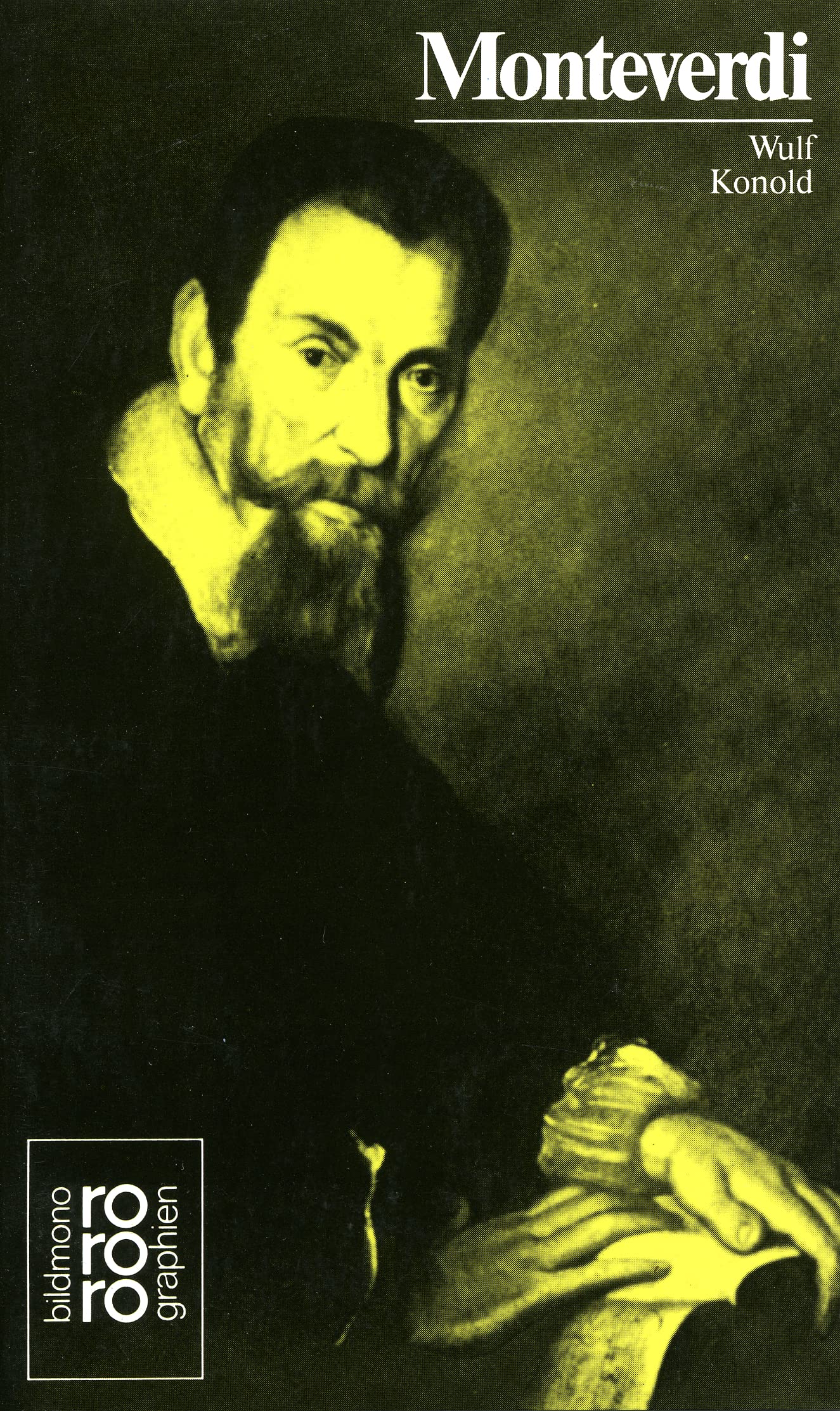 Claudio Monteverdi: Mit Selbstzeugnissen und Bilddokumenten,Used