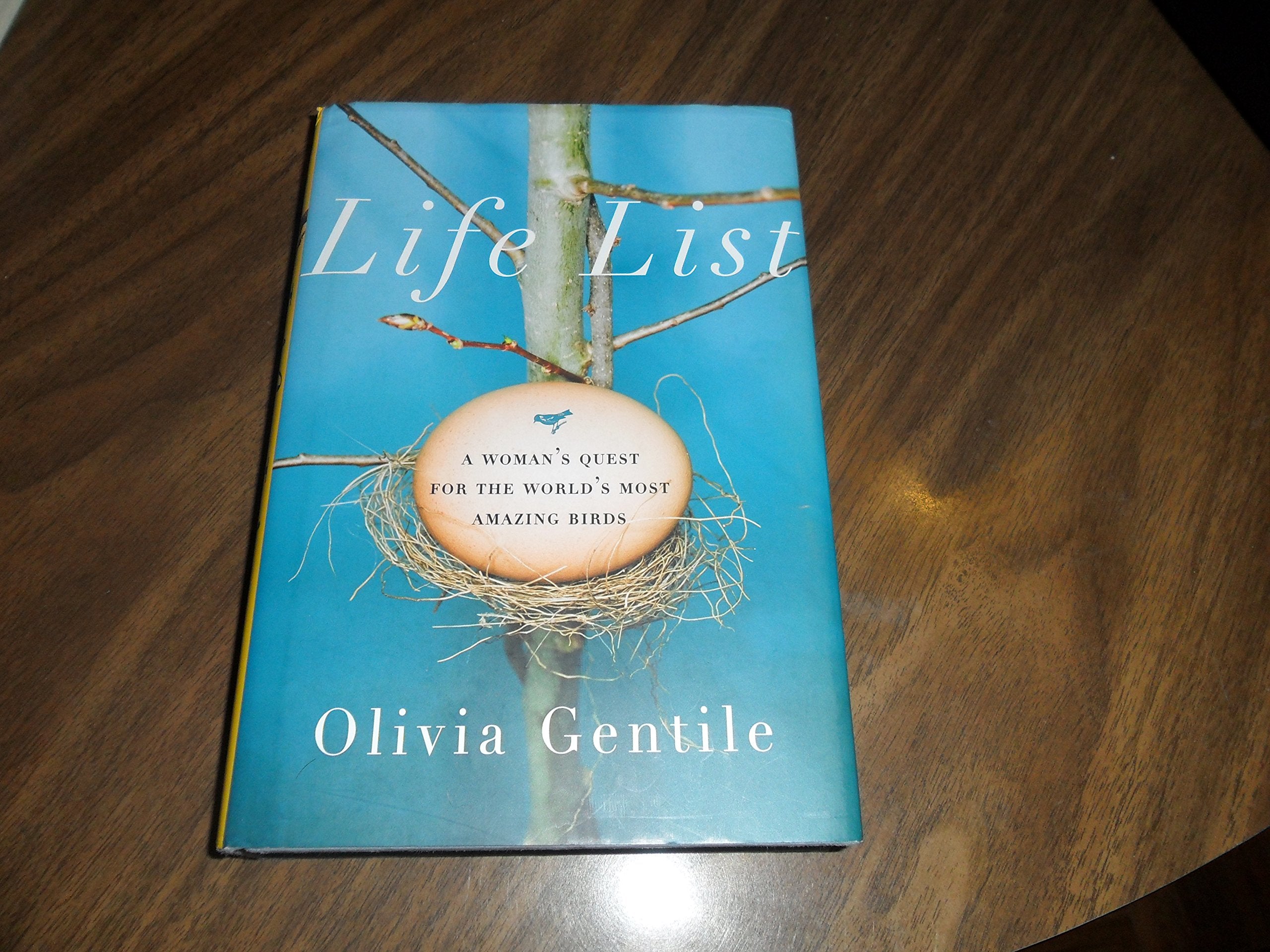 Life List: A Woman's Quest for the World's Most Amazing Birds,Used