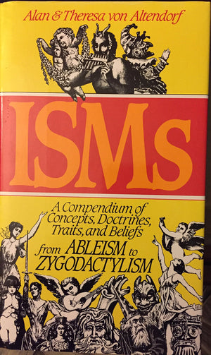 Isms: A Compendium Of Concepts, Doctrines, Traits & Beliefs From Ableism To Zygodactylism,Used