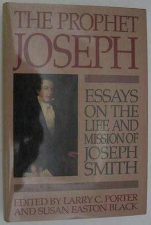 The Prophet Joseph: Essays on the Life and Mission of Joseph Smith,Used