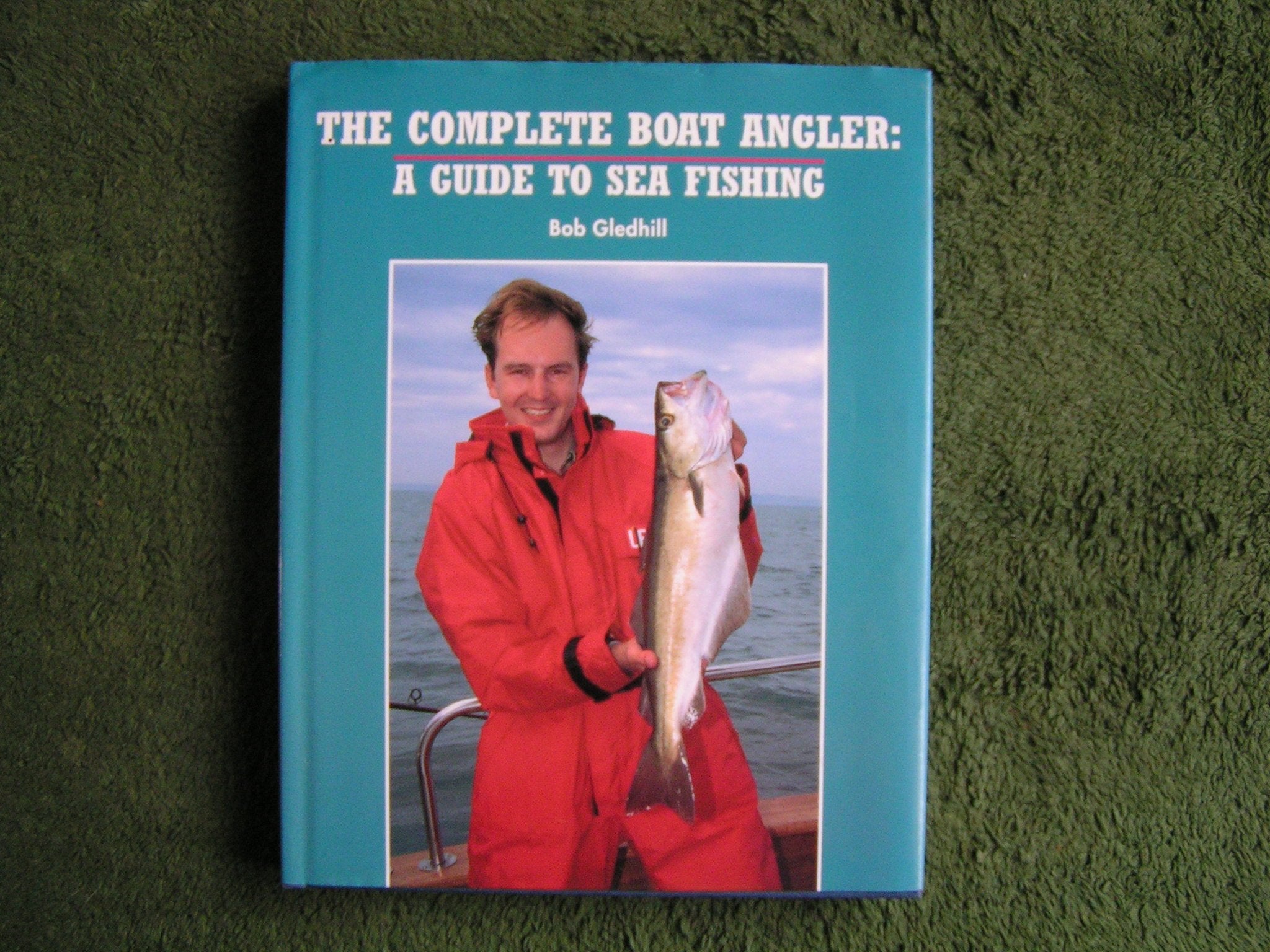The Complete Boat Angler: A Guide to Sea Fishing,Used