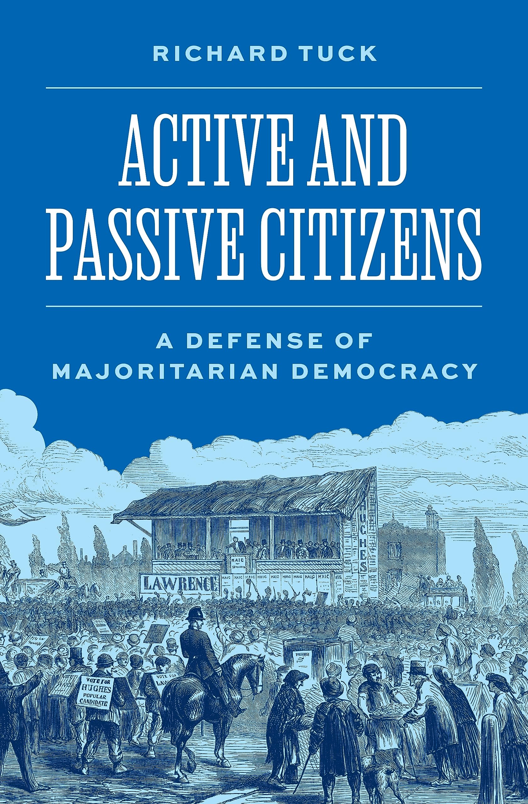 Active And Passive Citizens: A Defense Of Majoritarian Democracy