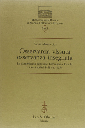 OSSERVANZA VISSUTA, OSSERVANZA INSEGNATA,Used
