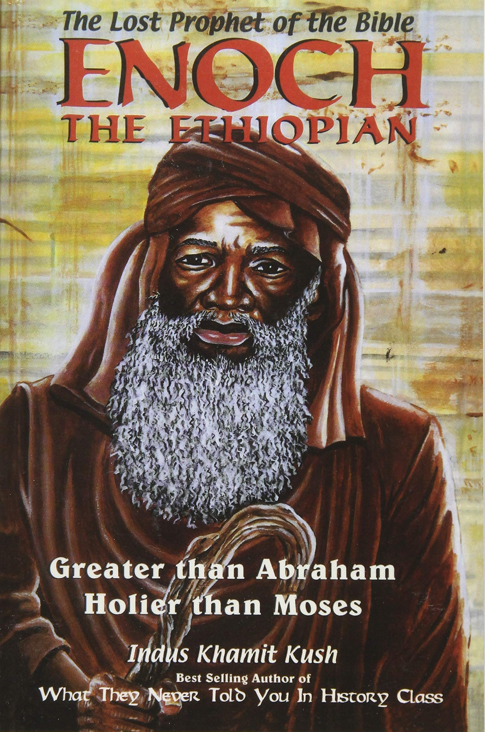 Enoch The Ethiopian: The Lost Prophet of the Bible,Used