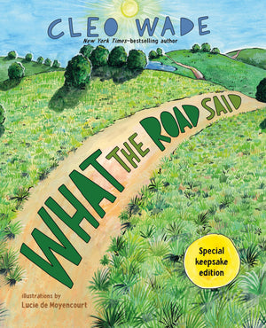 What The Road Said (Special Keepsake Edition)