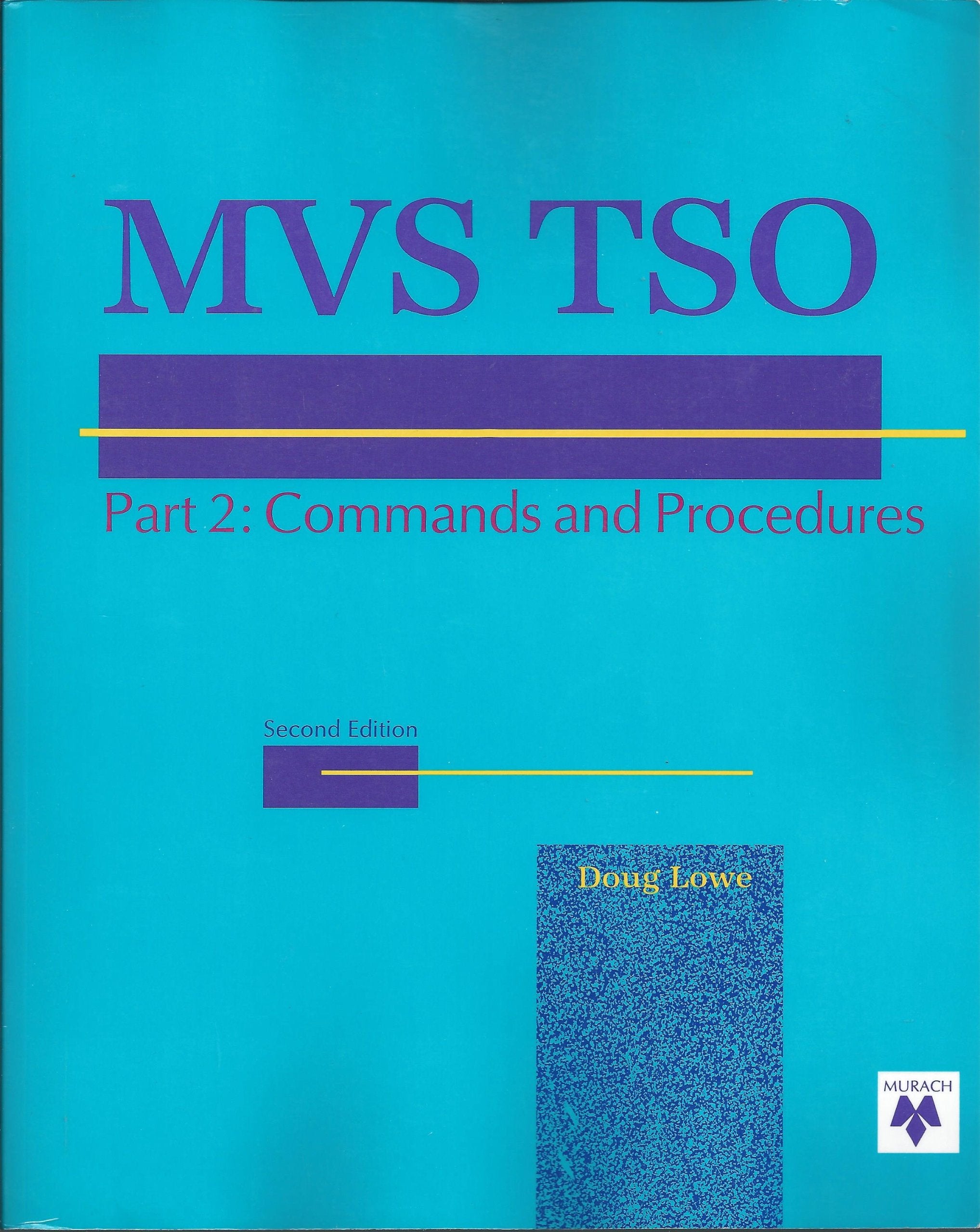 MVS TSO: Commands, CLIST & REXX (Part 2),Used