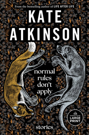 Normal Rules Don'T Apply: Stories (Random House Large Print),New