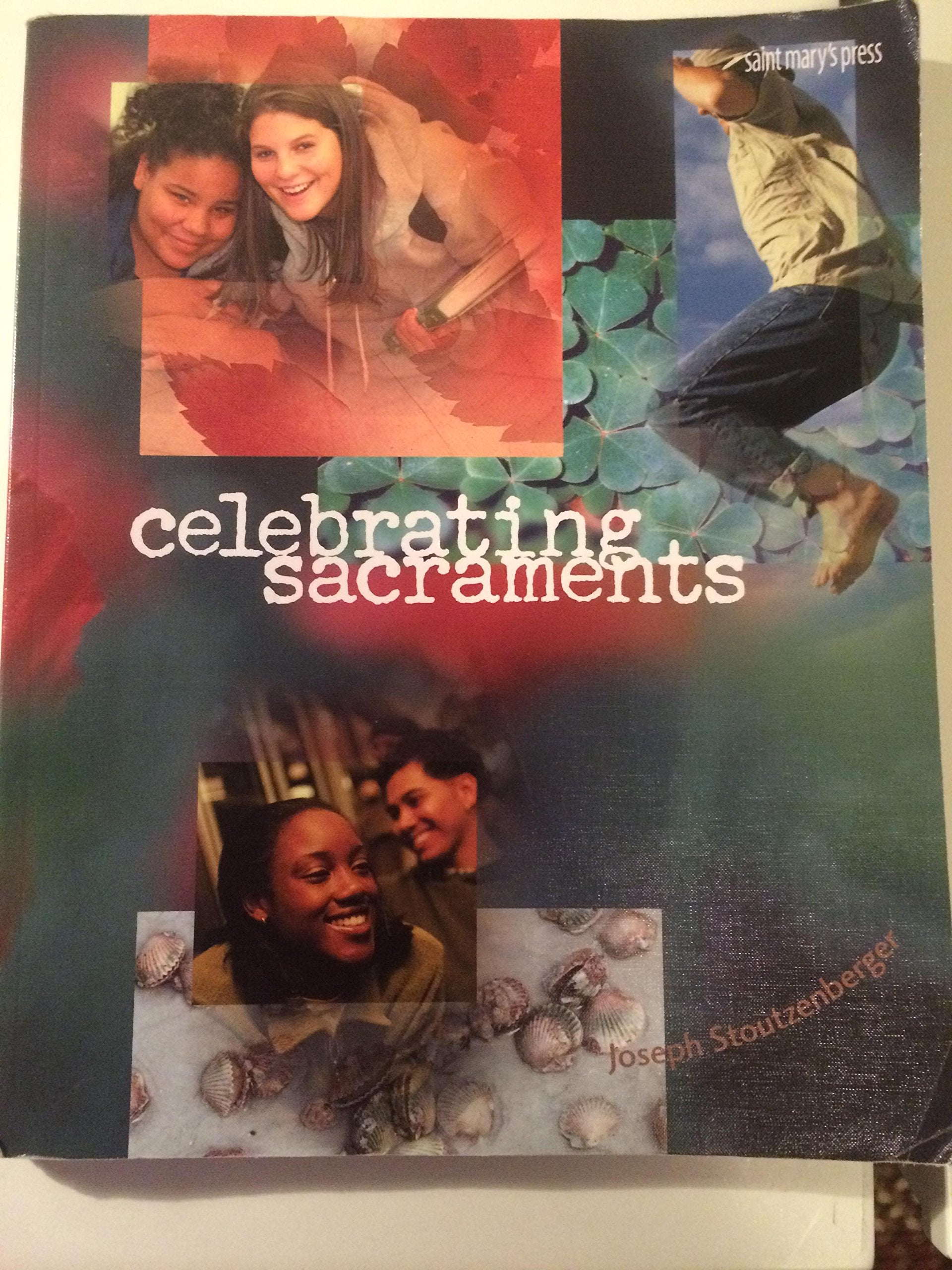 Celebrating Sacraments (Third Edition): (Student Text),Used