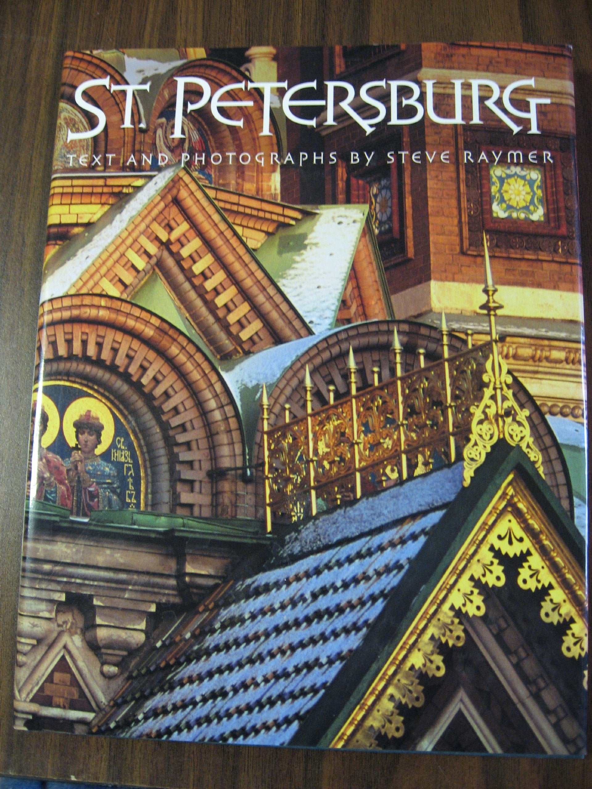 St. Petersburg: Portrait of an Imperial City,Used
