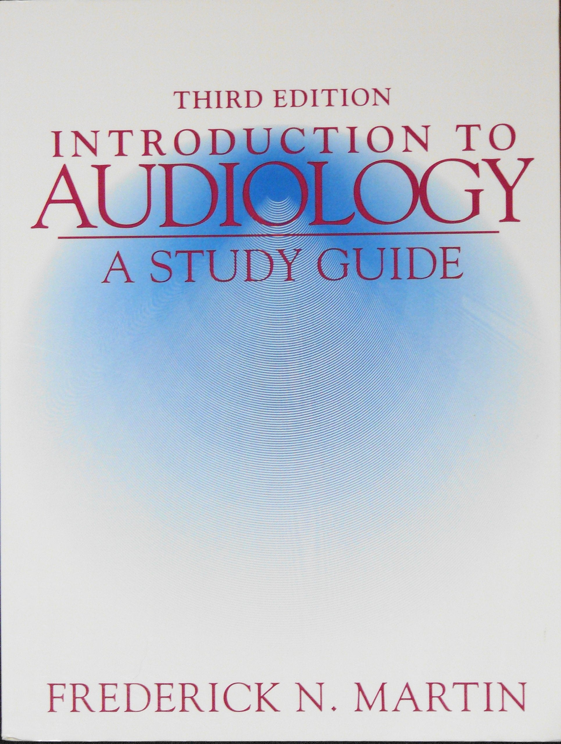 Introduction To Audiology: A Study Guide-used