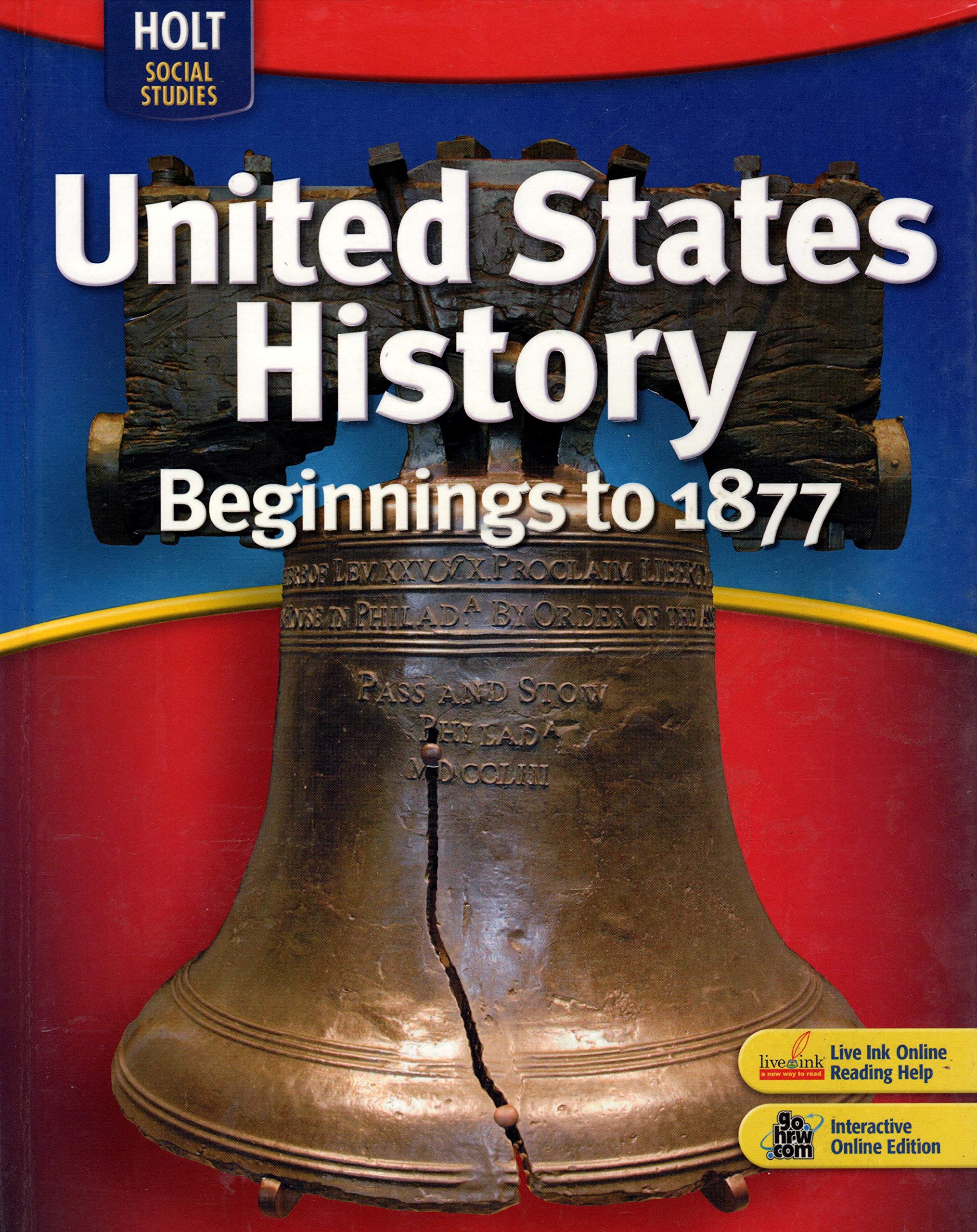Holt Social Studies: United States History: Beginnings To 1877: Student Edition 2007,New