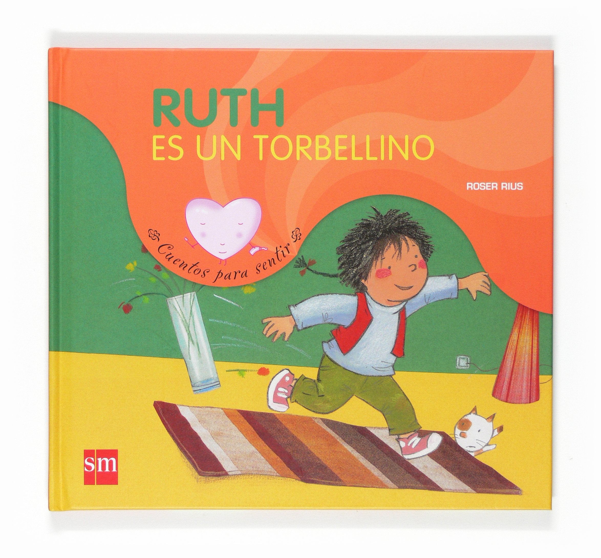 Ruth es un torbellino (Cuentos Para Sentir/ Stories to Feel) (Spanish Edition),Used
