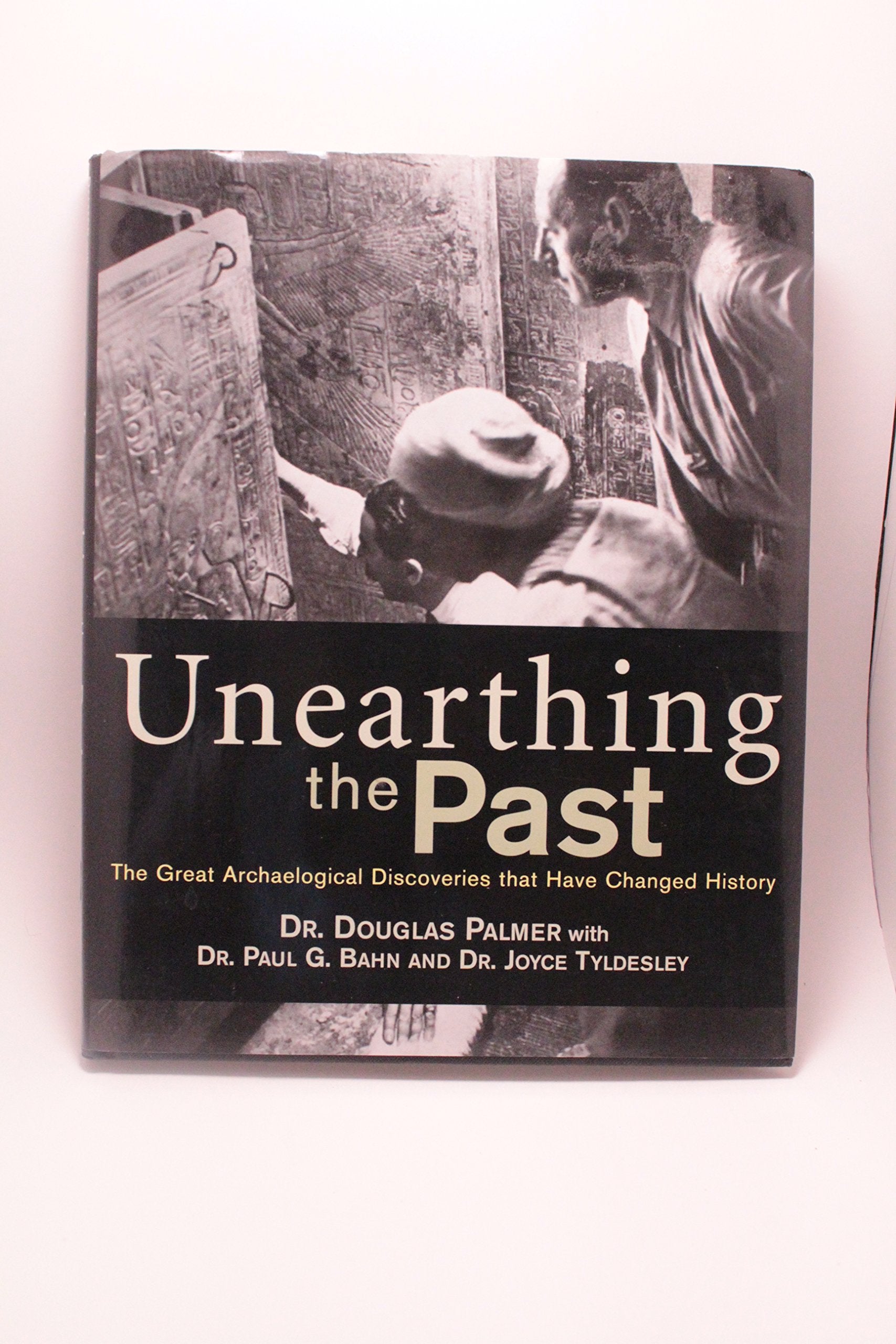 Unearthing The Past: The Great Discoveries Of Archaeology From Around The World