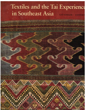 Textiles and the Tai Experience in Southeast Asia,Used
