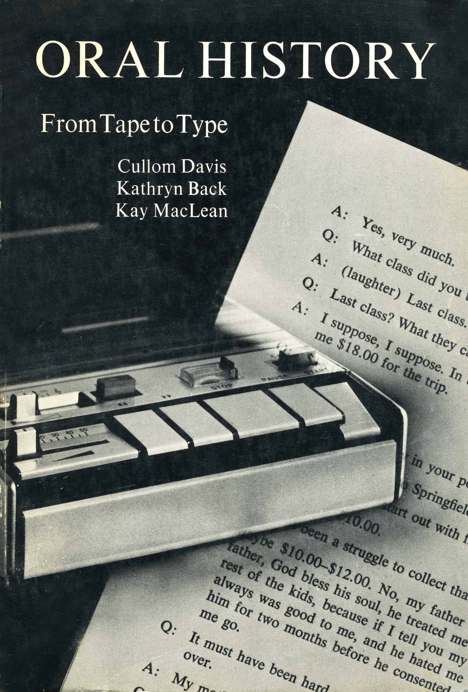 Oral History: From Tape to Type,Used